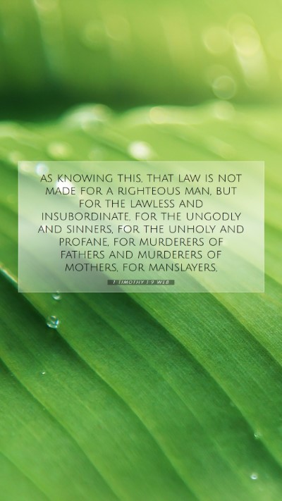 Picture 07 - 1 Timothy 1:9 WEB Mobile Phone Wallpaper - as knowing this, that law is not made for a - Mobile Bible Verse Wallpaper