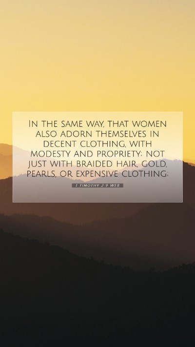 Picture 07 - 1 Timothy 2:9 WEB Mobile Phone Wallpaper - In the same way, that women also adorn themselves - Mobile Bible Verse Wallpaper