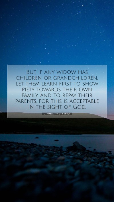 Picture 07 - 1 Timothy 5:4 WEB Mobile Phone Wallpaper - But if any widow has children or grandchildren, - Mobile Bible Verse Wallpaper