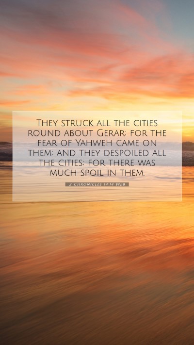 Picture 07 - 2 Chronicles 14:14 WEB Mobile Phone Wallpaper - They struck all the cities round about Gerar; for - Mobile Bible Verse Wallpaper