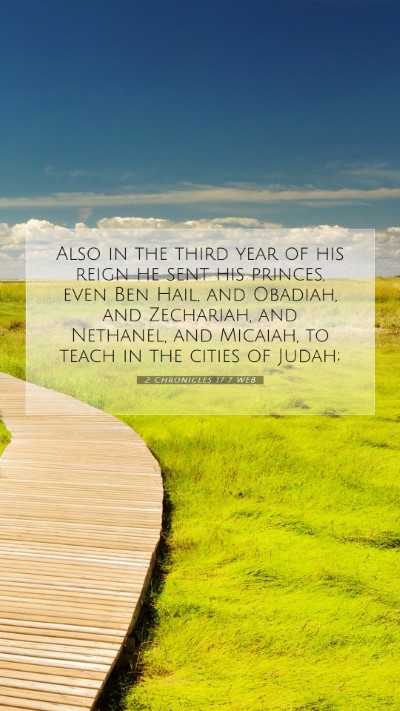 Picture 07 - 2 Chronicles 17:7 WEB Mobile Phone Wallpaper - Also in the third year of his reign he sent his - Mobile Bible Verse Wallpaper