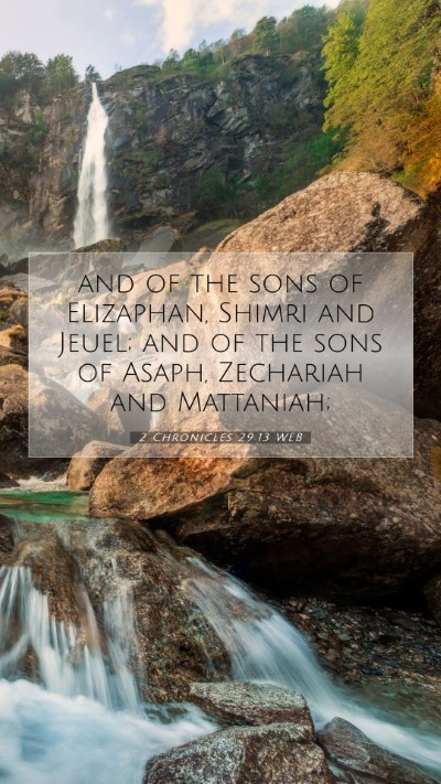 Picture 07 - 2 Chronicles 29:13 WEB Mobile Phone Wallpaper - and of the sons of Elizaphan, Shimri and Jeuel; - Mobile Bible Verse Wallpaper