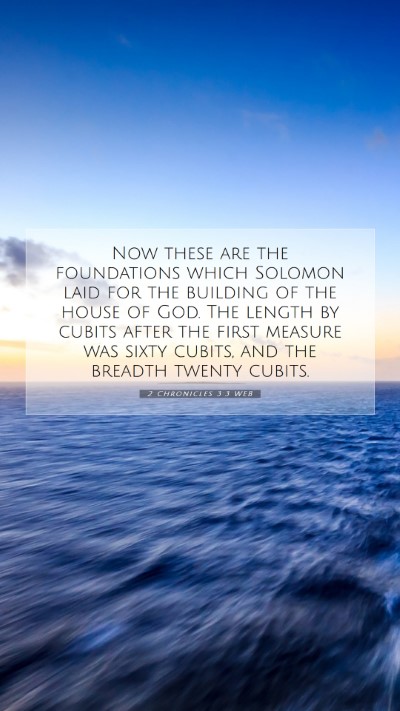 Picture 07 - 2 Chronicles 3:3 WEB Mobile Phone Wallpaper - Now these are the foundations which Solomon laid - Mobile Bible Verse Wallpaper