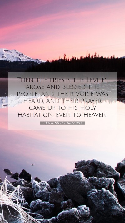 Picture 07 - 2 Chronicles 30:27 WEB Mobile Phone Wallpaper - Then the priests the Levites arose and blessed - Mobile Bible Verse Wallpaper