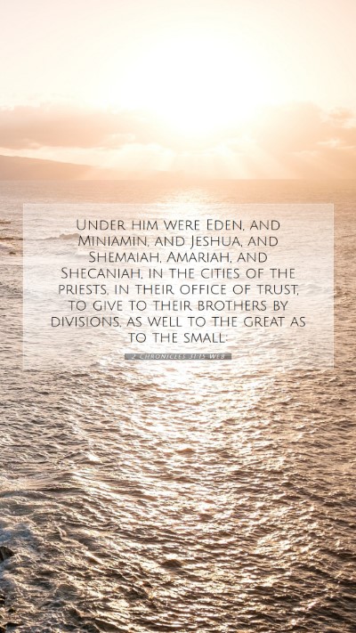 Picture 07 - 2 Chronicles 31:15 WEB Mobile Phone Wallpaper - Under him were Eden, and Miniamin, and Jeshua, - Mobile Bible Verse Wallpaper