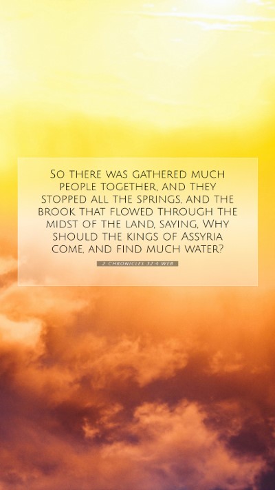 Picture 07 - 2 Chronicles 32:4 WEB Mobile Phone Wallpaper - So there was gathered much people together, and - Mobile Bible Verse Wallpaper