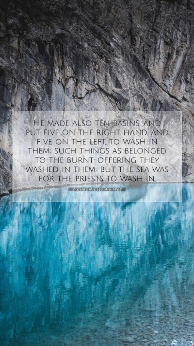 Picture 07 - 2 Chronicles 4:6 WEB Mobile Phone Wallpaper - He made also ten basins, and put five on the - Mobile Bible Verse Wallpaper