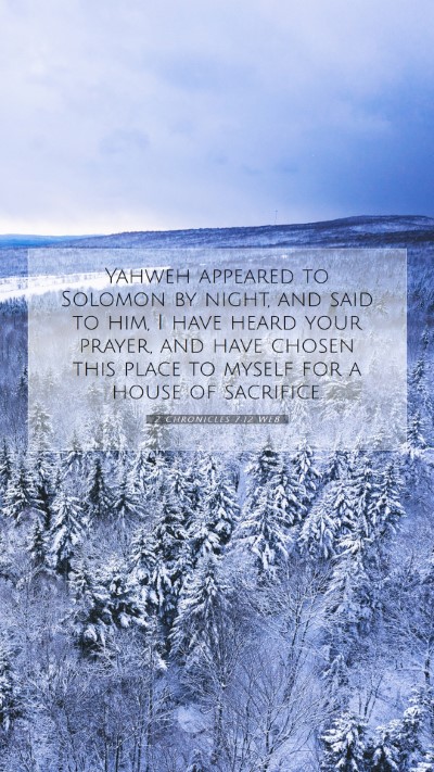 Picture 07 - 2 Chronicles 7:12 WEB Mobile Phone Wallpaper - Yahweh appeared to Solomon by night, and said to - Mobile Bible Verse Wallpaper