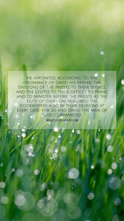 Picture 07 - 2 Chronicles 8:14 WEB Mobile Phone Wallpaper - He appointed, according to the ordinance of David - Mobile Bible Verse Wallpaper