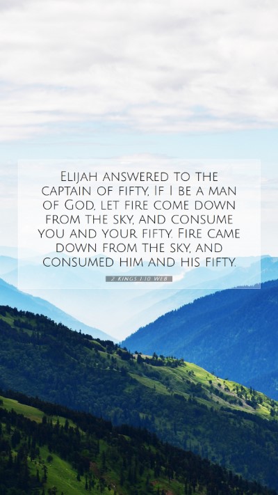 Picture 07 - 2 Kings 1:10 WEB Mobile Phone Wallpaper - Elijah answered to the captain of fifty, If I be - Mobile Bible Verse Wallpaper