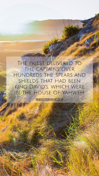 Picture 07 - 2 Kings 11:10 WEB Mobile Phone Wallpaper - The priest delivered to the captains over - Mobile Bible Verse Wallpaper