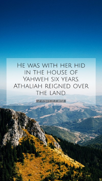 Picture 07 - 2 Kings 11:3 WEB Mobile Phone Wallpaper - He was with her hid in the house of Yahweh six - Mobile Bible Verse Wallpaper