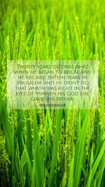 Picture 07 - 2 Kings 16:2 WEB Mobile Phone Wallpaper - Twenty years old was Ahaz when he began to reign; - Mobile Bible Verse Wallpaper