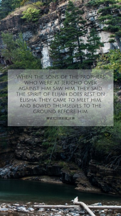 Picture 07 - 2 Kings 2:15 WEB Mobile Phone Wallpaper - When the sons of the prophets who were at Jericho - Mobile Bible Verse Wallpaper