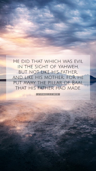 Picture 07 - 2 Kings 3:2 WEB Mobile Phone Wallpaper - He did that which was evil in the sight of - Mobile Bible Verse Wallpaper
