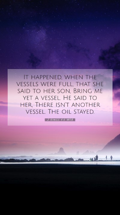 Picture 07 - 2 Kings 4:6 WEB Mobile Phone Wallpaper - It happened, when the vessels were full, that she - Mobile Bible Verse Wallpaper