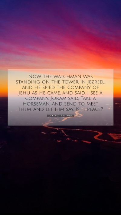 Picture 07 - 2 Kings 9:17 WEB Mobile Phone Wallpaper - Now the watchman was standing on the tower in - Mobile Bible Verse Wallpaper