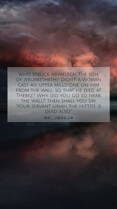 Picture 07 - 2 Samuel 11:21 WEB Mobile Phone Wallpaper - who struck Abimelech the son of Jerubbesheth? - Mobile Bible Verse Wallpaper