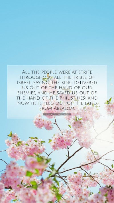 Picture 07 - 2 Samuel 19:9 WEB Mobile Phone Wallpaper - All the people were at strife throughout all the - Mobile Bible Verse Wallpaper