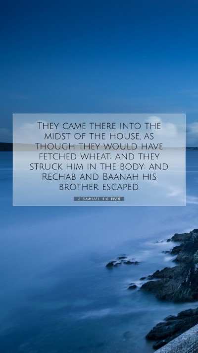 Picture 07 - 2 Samuel 4:6 WEB Mobile Phone Wallpaper - They came there into the midst of the house, as - Mobile Bible Verse Wallpaper