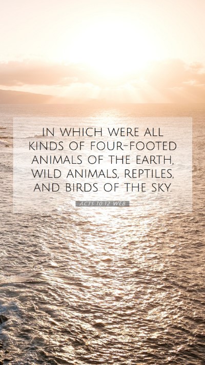 Picture 07 - Acts 10:12 WEB Mobile Phone Wallpaper - in which were all kinds of four-footed animals of - Mobile Bible Verse Wallpaper