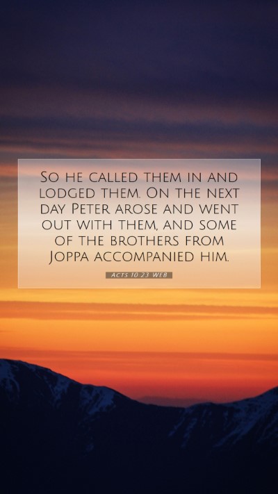Picture 07 - Acts 10:23 WEB Mobile Phone Wallpaper - So he called them in and lodged them. On the next - Mobile Bible Verse Wallpaper