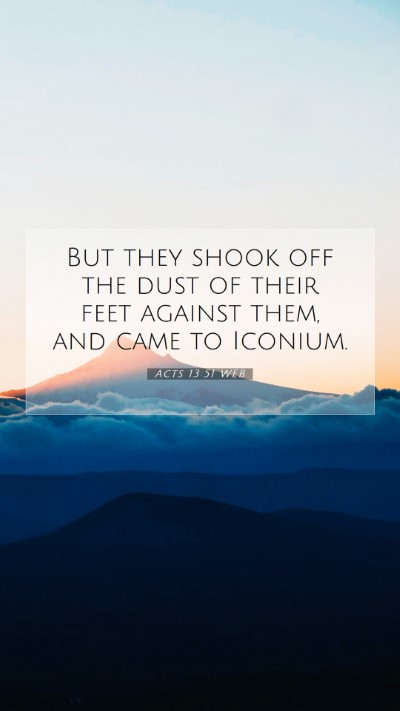 Picture 07 - Acts 13:51 WEB Mobile Phone Wallpaper - But they shook off the dust of their feet against - Mobile Bible Verse Wallpaper
