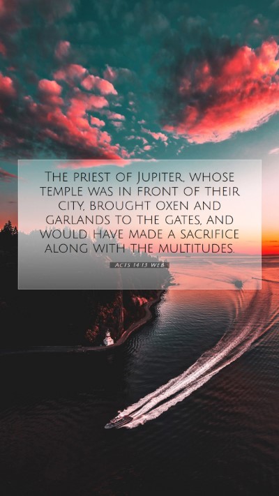 Picture 07 - Acts 14:13 WEB Mobile Phone Wallpaper - The priest of Jupiter, whose temple was in front - Mobile Bible Verse Wallpaper