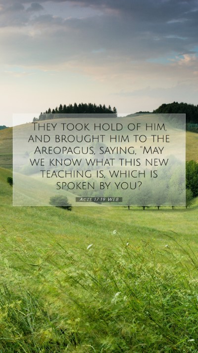 Picture 07 - Acts 17:19 WEB Mobile Phone Wallpaper - They took hold of him, and brought him to the - Mobile Bible Verse Wallpaper