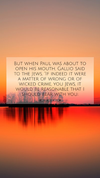 Picture 07 - Acts 18:14 WEB Mobile Phone Wallpaper - But when Paul was about to open his mouth, Gallio - Mobile Bible Verse Wallpaper