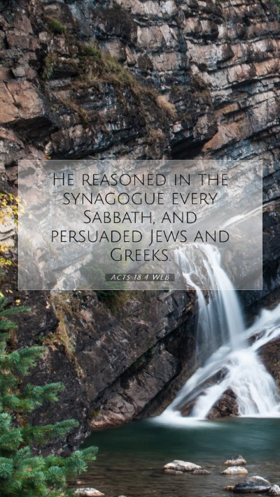 Picture 07 - Acts 18:4 WEB Mobile Phone Wallpaper - He reasoned in the synagogue every Sabbath, and - Mobile Bible Verse Wallpaper