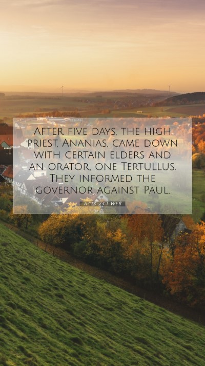 Picture 07 - Acts 24:1 WEB Mobile Phone Wallpaper - After five days, the high priest, Ananias, came - Mobile Bible Verse Wallpaper