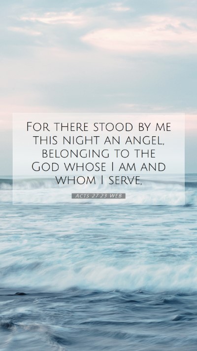 Picture 07 - Acts 27:23 WEB Mobile Phone Wallpaper - For there stood by me this night an angel, - Mobile Bible Verse Wallpaper