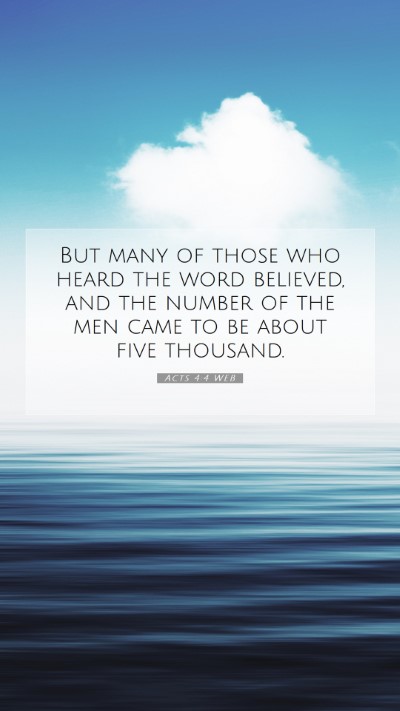 Picture 07 - Acts 4:4 WEB Mobile Phone Wallpaper - But many of those who heard the word believed, - Mobile Bible Verse Wallpaper