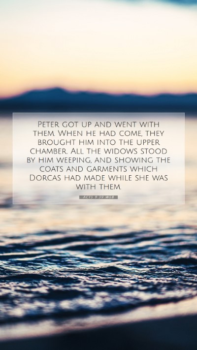 Picture 07 - Acts 9:39 WEB Mobile Phone Wallpaper - Peter got up and went with them. When he had - Mobile Bible Verse Wallpaper