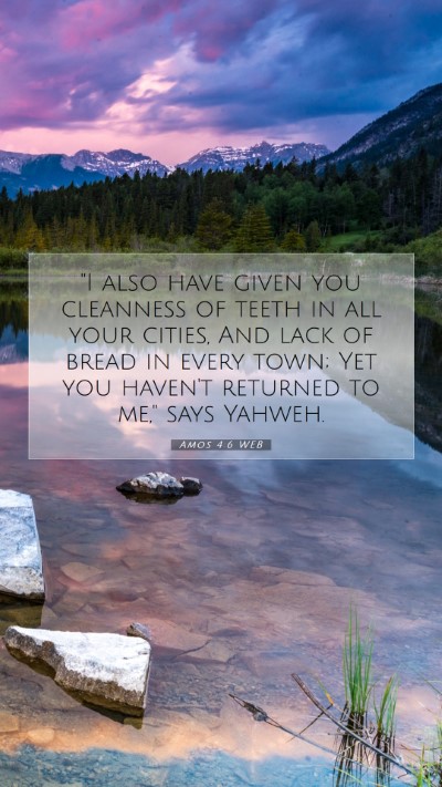 Picture 07 - Amos 4:6 WEB Mobile Phone Wallpaper - 