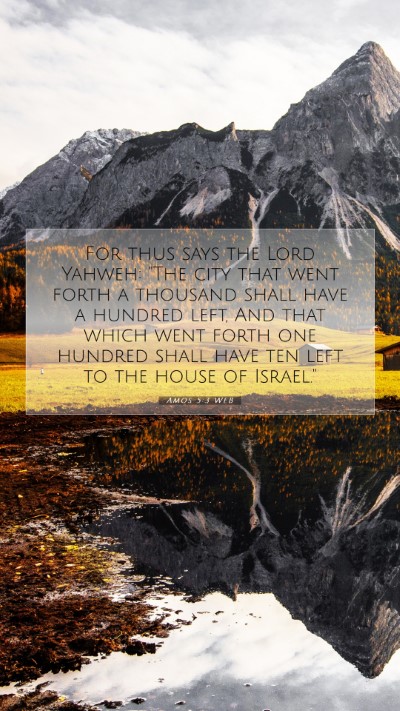 Picture 07 - Amos 5:3 WEB Mobile Phone Wallpaper - For thus says the Lord Yahweh: 