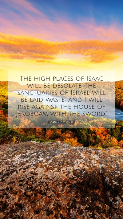 Picture 07 - Amos 7:9 WEB Mobile Phone Wallpaper - The high places of Isaac will be desolate, the - Mobile Bible Verse Wallpaper