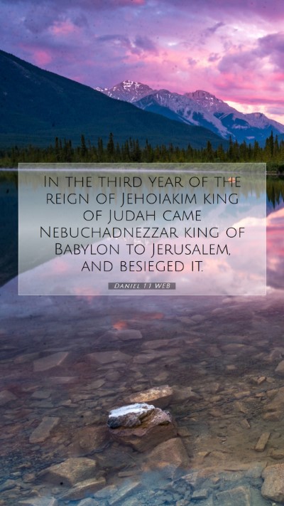 Picture 07 - Daniel 1:1 WEB Mobile Phone Wallpaper - In the third year of the reign of Jehoiakim king - Mobile Bible Verse Wallpaper