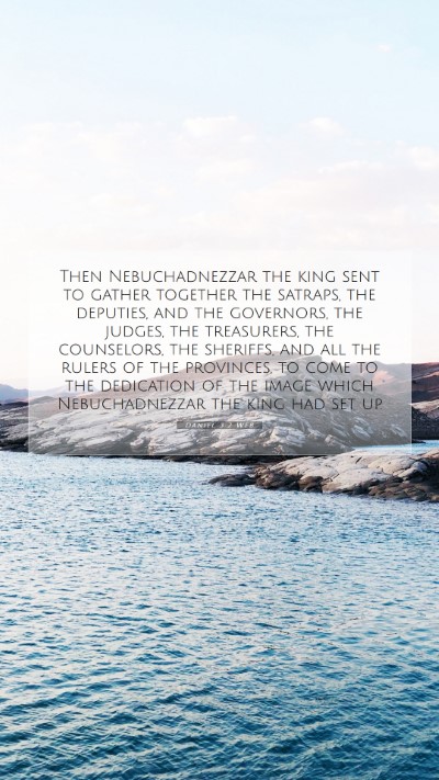 Picture 07 - Daniel 3:2 WEB Mobile Phone Wallpaper - Then Nebuchadnezzar the king sent to gather - Mobile Bible Verse Wallpaper
