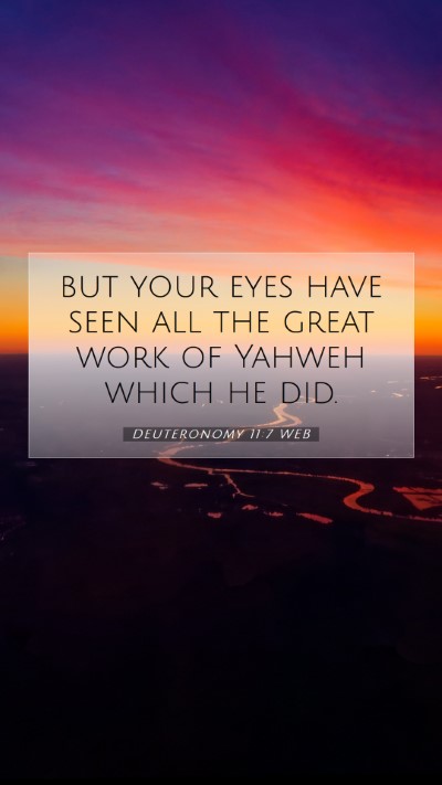 Picture 07 - Deuteronomy 11:7 WEB Mobile Phone Wallpaper - but your eyes have seen all the great work of - Mobile Bible Verse Wallpaper