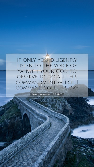 Picture 07 - Deuteronomy 15:5 WEB Mobile Phone Wallpaper - if only you diligently listen to the voice of - Mobile Bible Verse Wallpaper