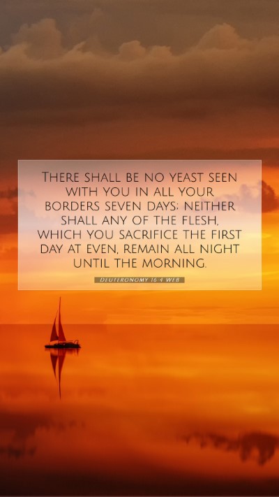 Picture 07 - Deuteronomy 16:4 WEB Mobile Phone Wallpaper - There shall be no yeast seen with you in all your - Mobile Bible Verse Wallpaper