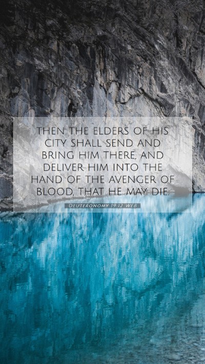 Picture 07 - Deuteronomy 19:12 WEB Mobile Phone Wallpaper - then the elders of his city shall send and bring - Mobile Bible Verse Wallpaper