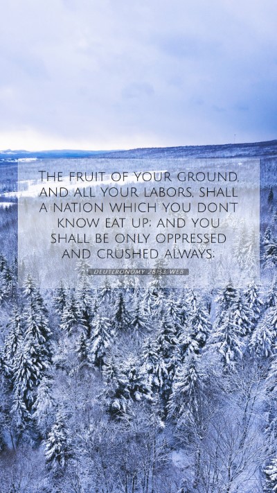 Picture 07 - Deuteronomy 28:33 WEB Mobile Phone Wallpaper - The fruit of your ground, and all your labors, - Mobile Bible Verse Wallpaper