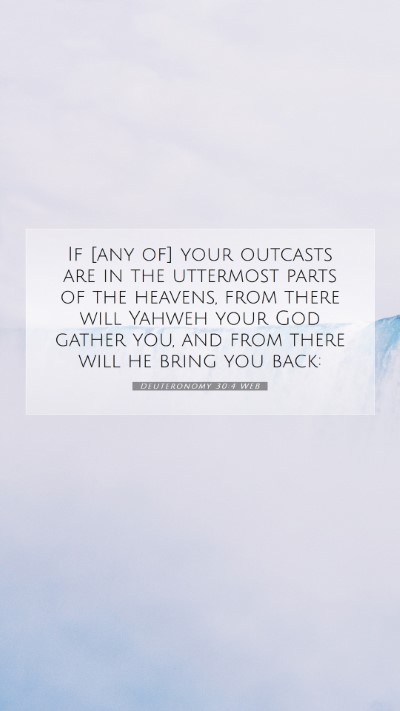 Picture 07 - Deuteronomy 30:4 WEB Mobile Phone Wallpaper - If [any of] your outcasts are in the uttermost - Mobile Bible Verse Wallpaper