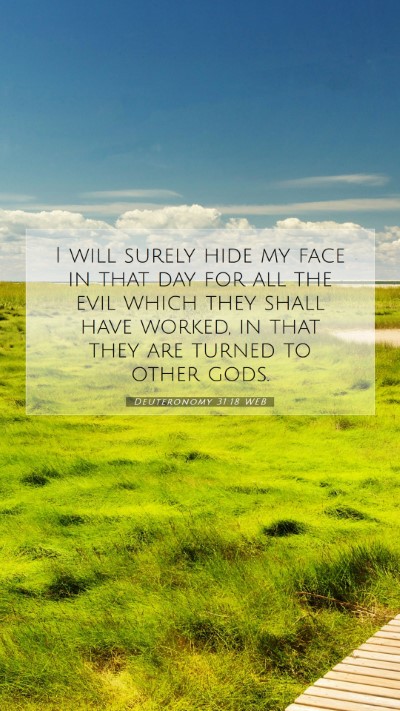 Picture 07 - Deuteronomy 31:18 WEB Mobile Phone Wallpaper - I will surely hide my face in that day for all - Mobile Bible Verse Wallpaper