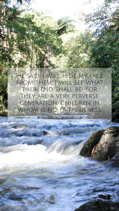 Picture 07 - Deuteronomy 32:20 WEB Mobile Phone Wallpaper - He said, I will hide my face from them, I will - Mobile Bible Verse Wallpaper
