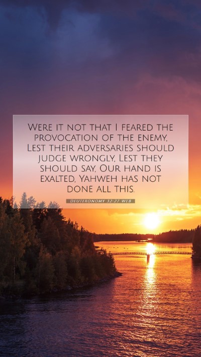 Picture 07 - Deuteronomy 32:27 WEB Mobile Phone Wallpaper - Were it not that I feared the provocation of the - Mobile Bible Verse Wallpaper