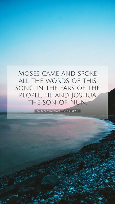 Picture 07 - Deuteronomy 32:44 WEB Mobile Phone Wallpaper - Moses came and spoke all the words of this song - Mobile Bible Verse Wallpaper